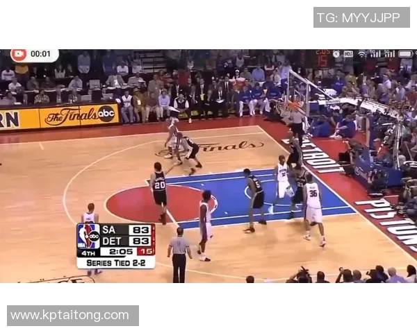 2005年NBA总决赛第六场活塞与马刺的巅峰对决回顾与精彩瞬间解析
